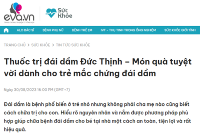 Trang thông tin điện tử Eva.vn giới thiệu về sản phẩm Thuốc Trị Đái dầm Đức Thịnh